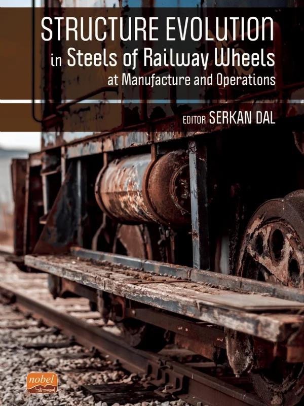 Structure Evolutıon In Steels Of Railway Wheels At Manufacture And Operations