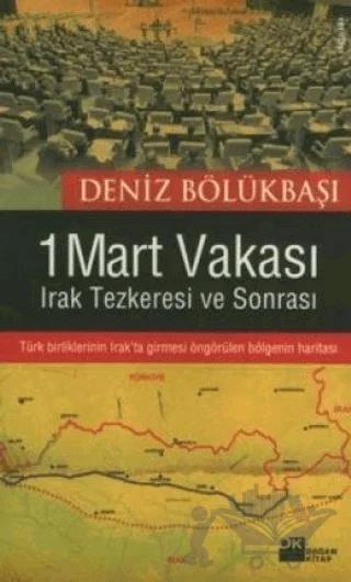 1 Mart Vakası Irak Tezkeresi ve Sonrası