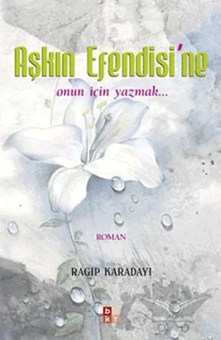 Aşkın Efendisi'ne