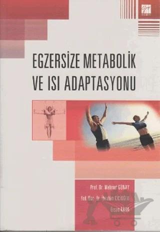 Egzersize Metabolik ve Isı Adaptasyonu