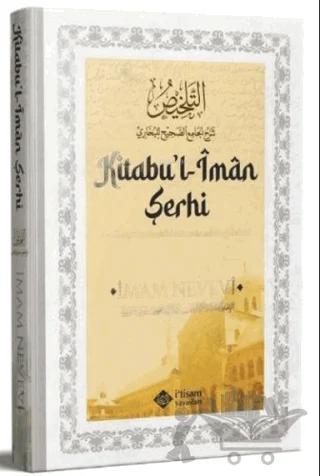 Sahihi Buhari Kitabu'l İman Şerhi