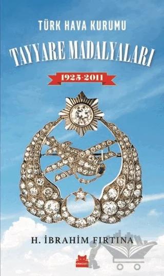 Türk Hava Kurumu Tayyare Madalyaları 1925 - 2011