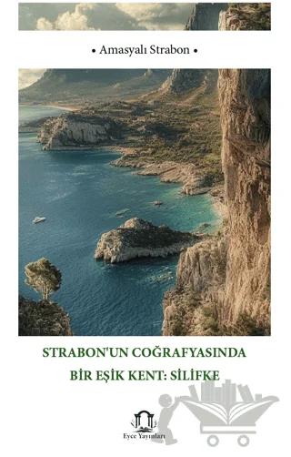 Strabon’un Coğrafyasında Bir Eşik Kent Silifke