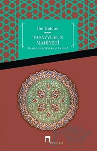 İbn Haldun Tasavvufun Mahiyeti