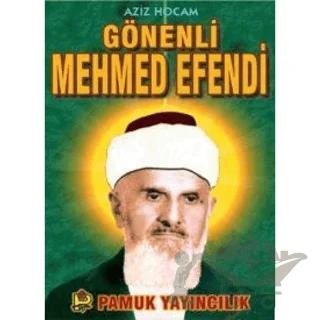 Aziz Hocam Gönenli Mehmed Efendi (Evliya-007)