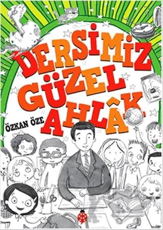 Dersimiz Güzel Ahlak