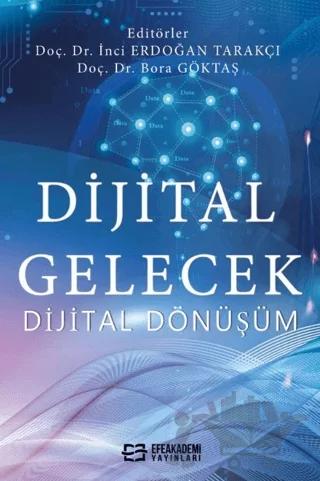 Dijital Gelecek Dijital Dönüşüm
