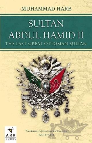 Sultan Abdulhamid 2 - The Last Great Ottoman Sultan