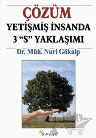 Çözüm Yetişmiş İnsanda 3 S Yaklaşımı