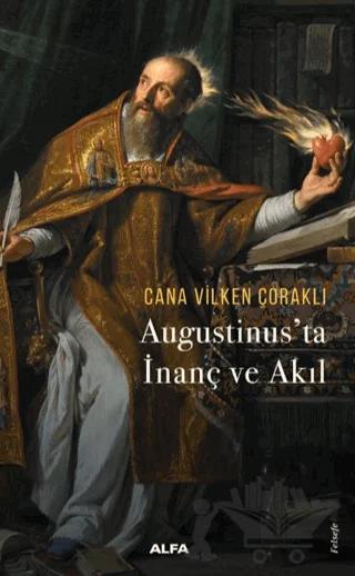 Augustinus'ta İnanç ve Akıl