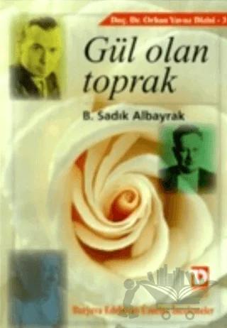 Gül Olan Toprak Burjuva Edebiyatı Üzerine İncelemeler