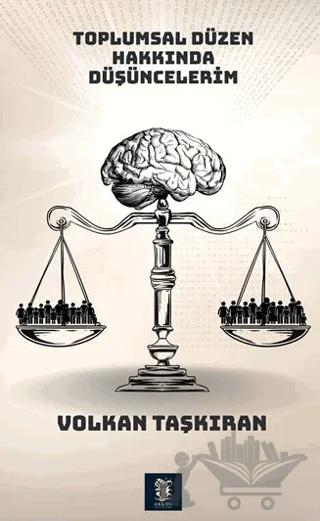 Toplumsal Düzen Hakkında Düşüncelerim