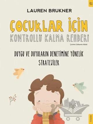 Çocuklar İçin Kontrollü Kalma Rehberi