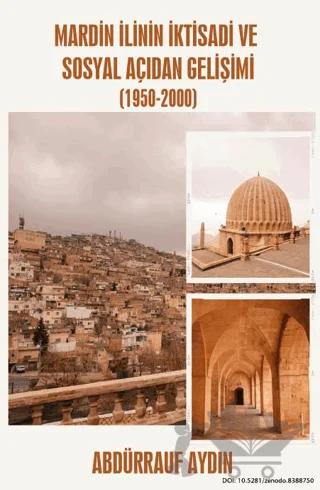Mardin İlinin İktisadi ve Sosyal Açıdan Gelişimi (1950-2000)