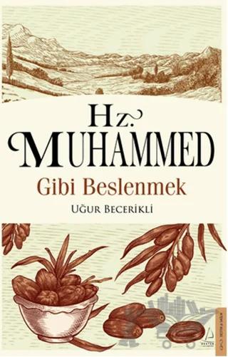 Hz. Muhammed Gibi Beslenmek