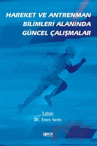 Hareket ve Antrenman Bilimleri Alanında Güncel Çalışmalar