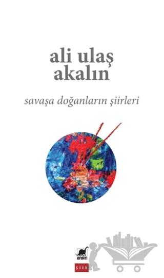 Savaşa Doğanların Şiirleri