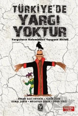 Türkiye'de Yargı Yoktur