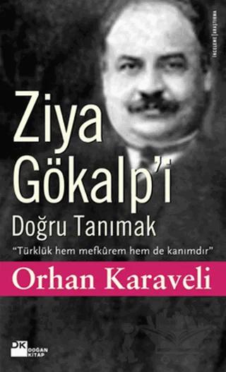 Ziya Gökalp’i Doğru Tanımak