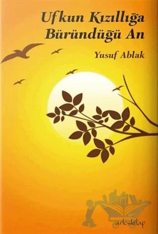 Ufkun Kızıllığa Büründüğü An