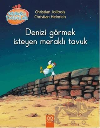 Denizi Görmek İsteyen Meraklı Tavuk