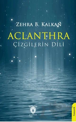 Aclanthra Çizgilerin Dili