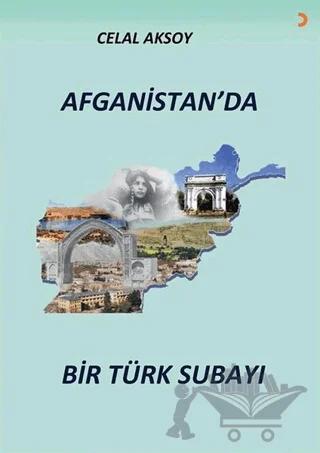 Afganistan’da Bir Türk Subayı