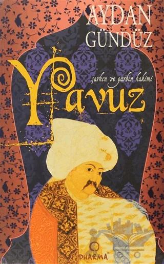 Roma Sultanları 3: Yavuz