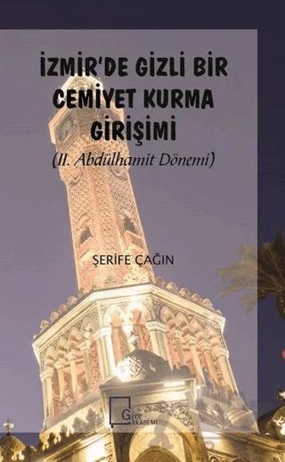 İzmir’de Gizli Bir Cemiyet Kurma Girişimi