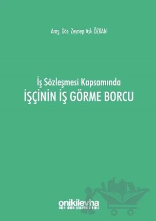 İş Sözleşmesi Kapsamında İşçinin İş Görme Borcu