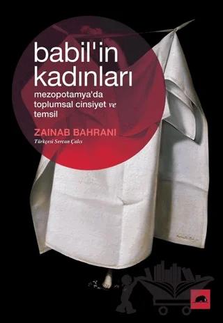 Babil'in Kadınları: Mezopotamya'da Toplumsal Cinsiyet ve Temsil