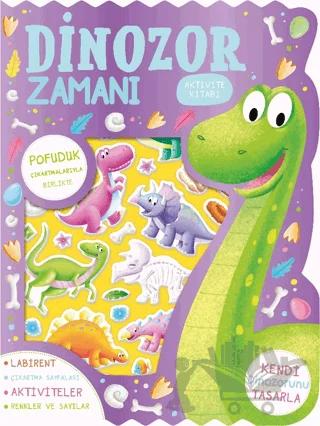 Dinozor Zamanı - Çıkartmalı Aktivite Kitabı