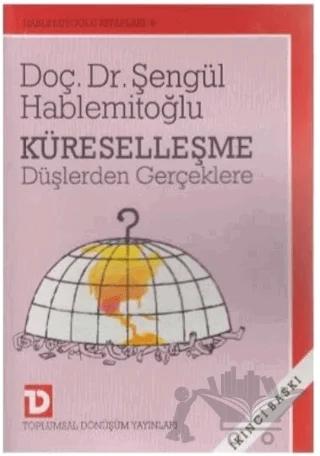 Küreselleşme: Düşlerden Gerçeklere