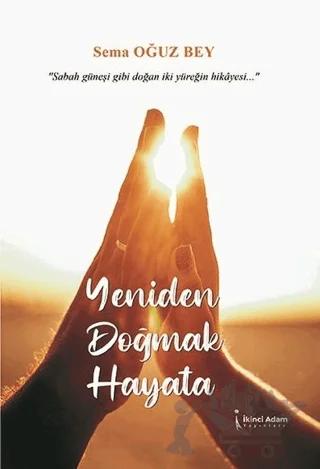 Yeniden Doğmak Hayata