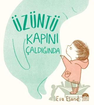 Üzüntü Kapını Çaldığında
