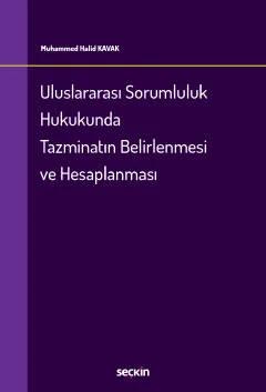 Uluslararası Sorumluluk Hukukunda Tazminatın Belirlenmesi ve Hesaplanması