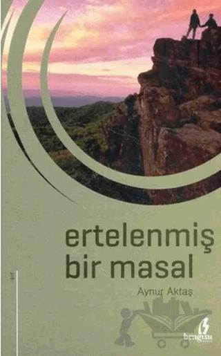 Ertelenmiş Bir Masal