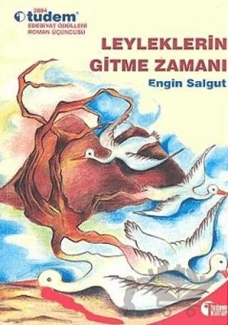Leyleklerin Gitme Zamanı
