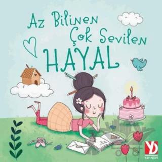 Az Bilinen Çok Sevilen Hayal