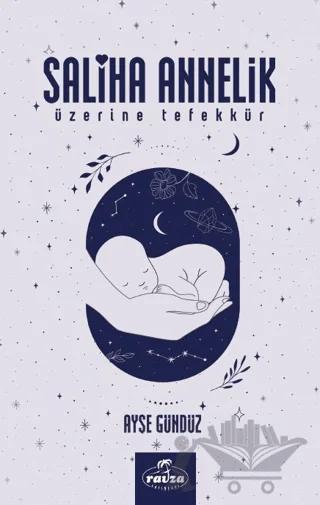 Saliha Annelik Üzerine Tefekkür