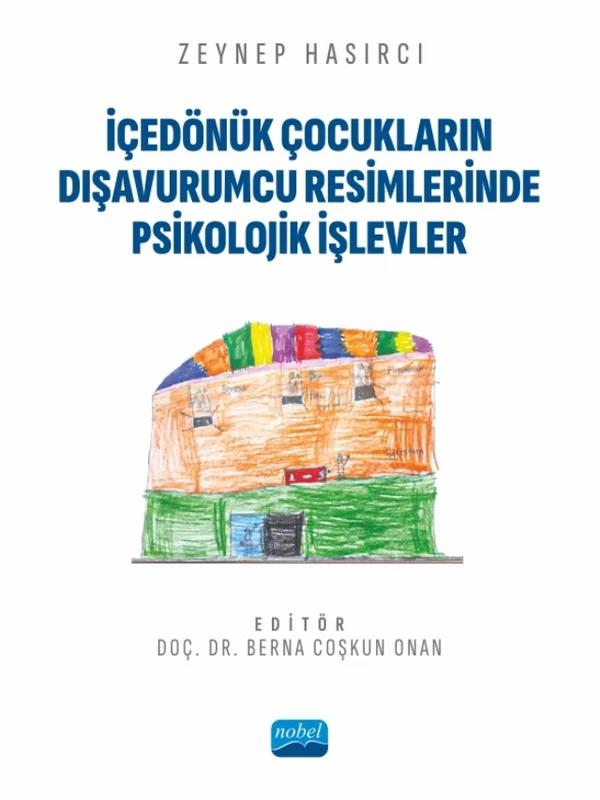 İçedönük Çocukların Dışavurumcu Resimlerinde Psikolojik İşlevler