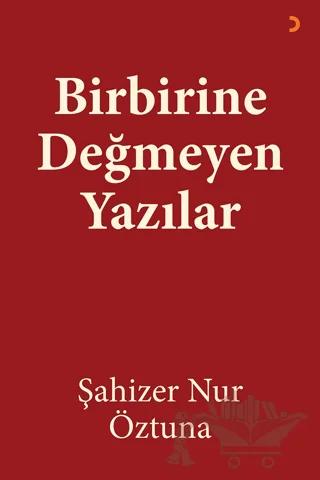 Birbirine Değmeyen Yazılar