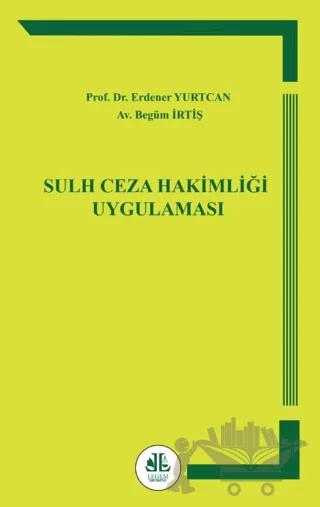 Sulh Ceza Hakimliği Uygulaması
