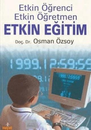 Etkin Eğitim: Etkin Öğrenci, Etkin Öğretmen