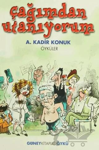 Çağımdan Utanıyorum