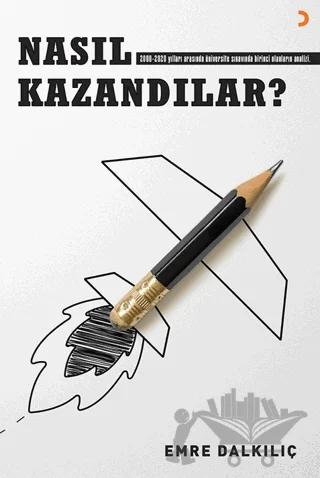 Nasıl Kazandılar?