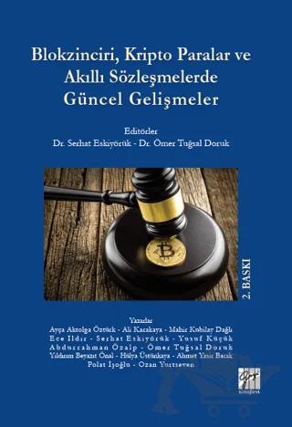 Blokzinciri, Kripto Paralar ve Akıllı Sözleşmelerde Güncel Gelişmeler