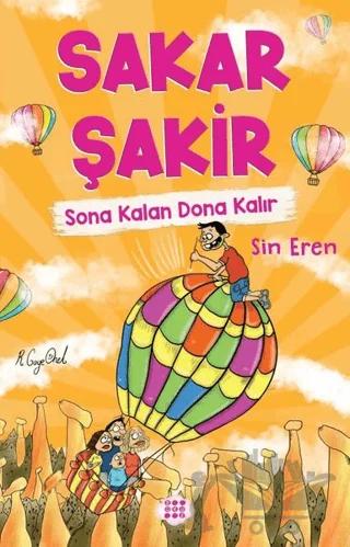 Sona Kalan Dona Kalır - Sakar Şakir 5
