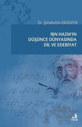 İbn Hazm'ın Düşünce Dünyasında Dil ve Edebiyat