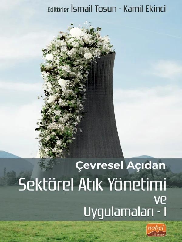 Çevresel Açıdan Sektörel Atık Yönetimi ve Uygulamaları I